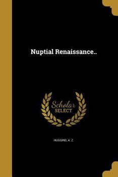 Paperback Nuptial Renaissance.. Book