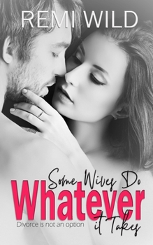 Paperback Some Wives Do...Whatever it Takes Book