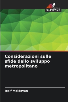 Considerazioni sulle sfide dello sviluppo metropolitano (Italian Edition)