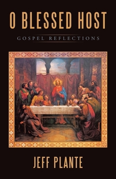 Paperback O Blessed Host: Gospel Reflections Book