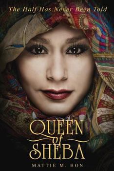 Paperback Queen of Sheba: The Half Has Never Been Told Book