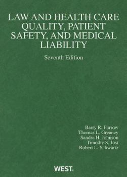 Paperback Law and Health Care Quality, Patient Safety, and Medical Liability Book