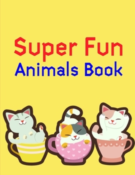 Super Fun Animals Book: Christmas Coloring Pages for Boys, Girls,Toddlers Fun Early Learning (pet cartoon)