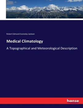 Paperback Medical Climatology: A Topographical and Meteorological Description Book