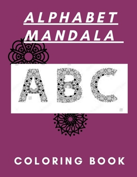 Paperback Alphabet mandala coloring book: children education relaxation mandala coloring Book