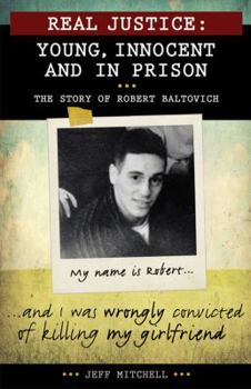 Paperback Real Justice: Young, Innocent and in Prison Book