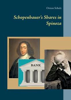 Paperback Schopenhauer's Shares in Spinoza Book