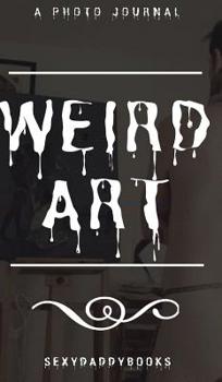 Hardcover Weird art Book