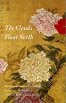 Paperback The Clouds Float North: The Complete Poems of Yu Xuanji Book