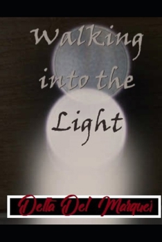 Paperback Walking into the Light Book