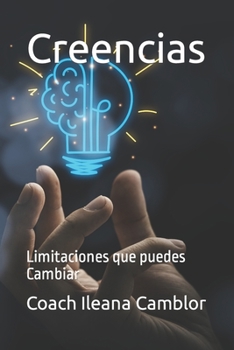 Paperback Creencias: Limitaciones que puedes Cambiar [Spanish] Book