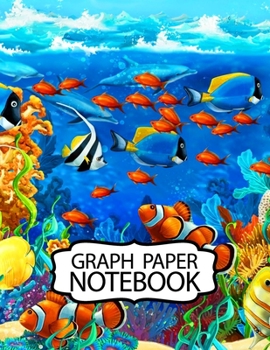 Notebook: Finding Nemo Cheerful Clownfish Adventure Fans Funny Swimming Ocean Life, Kids Elementary School Graph Paper Girls 8.5 x 11 Inches 110 Pages