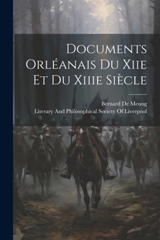 Paperback Documents Orléanais Du Xiie Et Du Xiiie Siècle [French] Book