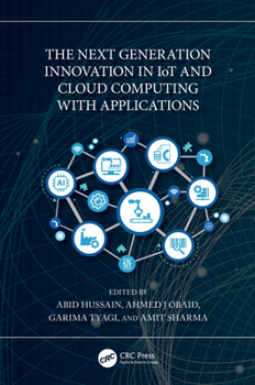 Hardcover The Next Generation Innovation in Iot and Cloud Computing with Applications Book