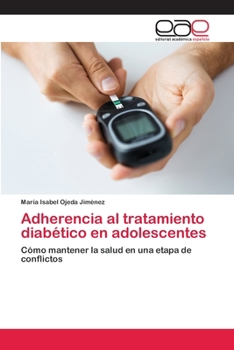 Paperback Adherencia al tratamiento diabético en adolescentes [Spanish] Book