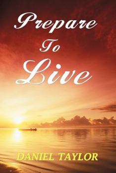 Prepare To Live