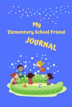 Paperback My Elementary School Friend Journal Book