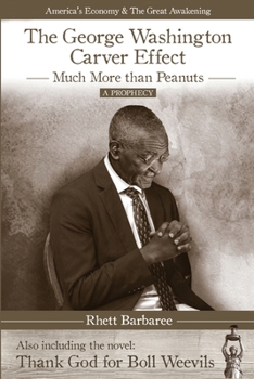 Paperback The George Washington Carver Effect: -much more than peanuts- Book