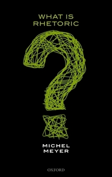 Hardcover What Is Rhetoric? Book