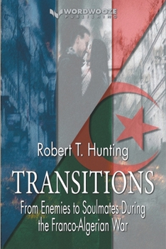 Paperback Transitions: From Enemies to Soulmates During the Franco-Algerian War Book