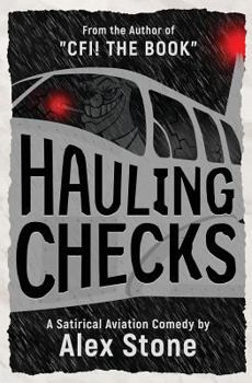 Paperback Hauling Checks: A Satirical Aviation Comedy Book