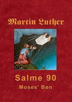 Paperback Martin Luther - Salme 90: Moses' Bøn [Danish] Book