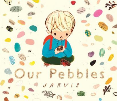 Hardcover Our Pebbles: By Jarvis, the award-winning picture-book maker of The Boy With Flowers in His Hair Book