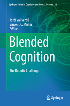 Hardcover Blended Cognition: The Robotic Challenge Book