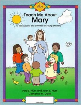 Paperback Teach Me about Mary: Discussion and Activities for Young Children Book