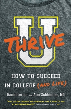 Paperback U Thrive: How to Succeed in College (and Life) Book