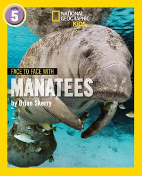 Paperback Face to Face with Manatees: Level 5 (National Geographic Readers) Book