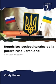 Paperback Requisitos socioculturales de la guerra ruso-ucraniana [Spanish] Book