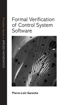 Hardcover Formal Verification of Control System Software Book