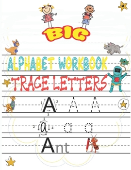 Paperback big alphabet workbook trace letters: Trace Letters Workbook - Preschool-Kindergarten, (Big Skills for Little Hands(R)) - writing Workbook with Sight w Book