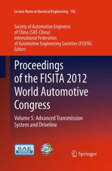Paperback Proceedings of the Fisita 2012 World Automotive Congress: Volume 5: Advanced Transmission System and Driveline Book