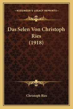 Paperback Das Selen Von Christoph Ries (1918) [German] Book