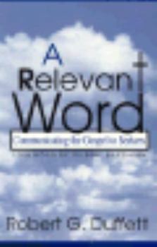 Paperback A Relevant Word: Communicating the Gospel to Seekers Book