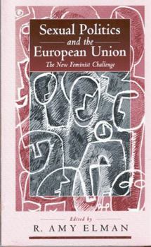 Paperback Sexual Politics and the European Union: The New Feminist Challenge Book