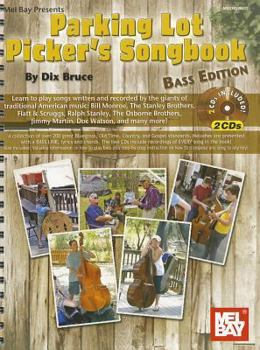 Parking Lot Picker's Songbook, Bass Edition [With 2 CDs]