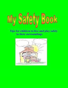 Paperback My Safety Book: Tips for children to live and play safely in their surroundings Book