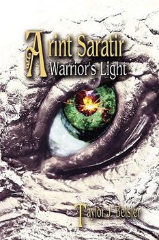Paperback Arint Saratir: Warrior's Light Book