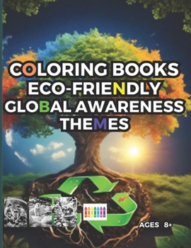 Coloring Books, Inspiring | Eco-Friendly | Exploring Global Awareness Themes: Environmental Education, Stress Relief & Self-Care