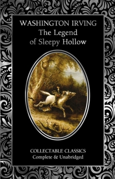 The Legend of Sleepy Hollow (Flame Tree Collectable Classics)
