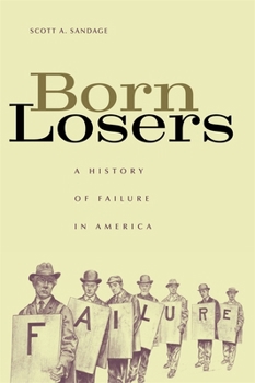 Paperback Born Losers: A History of Failure in America Book