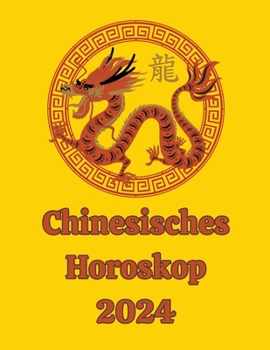 Paperback Chinesisches Horoskop 2024 [German] Book