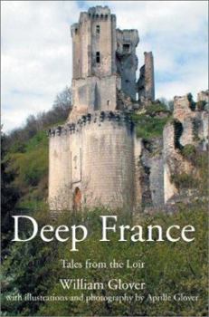 Paperback Deep France: Tales from the Loir Book