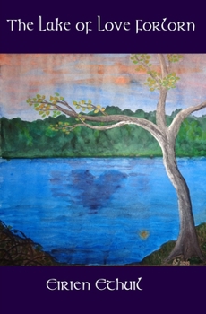 Paperback The Lake of Love Forlorn Book