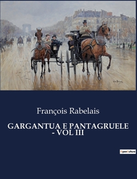 Paperback Gargantua E Pantagruele - Vol III [Italian] Book