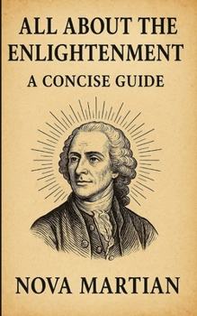 Paperback All About The Enlightenment: A Concise Guide Book