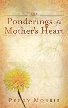 Paperback Ponderings of a Mother's Heart Book